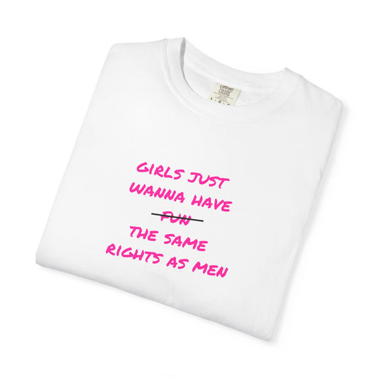 US Girls Just Wanna Have Rights T-shirt, Feminist Apparel, Unisex Tee, Social Justice Gift, Empowerment Top, Statement Shirt