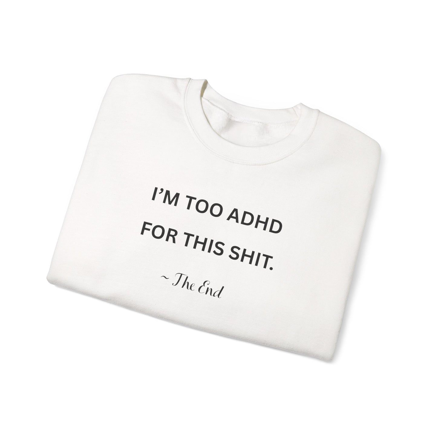 UK Humorous ADHD Sweatshirt | Unisex Crewneck, Funny Gift for ADHD Awareness, Cozy Casual Wear, Birthday, Self-Care