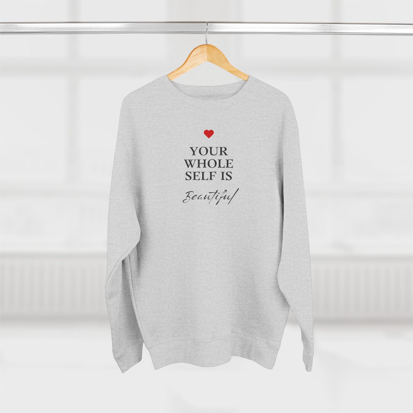 CANADA Your Whole Self is Beautiful Sweatshirt, Unisex Crewneck, Motivational Gift, Cozy Fashion, Self-Love Apparel