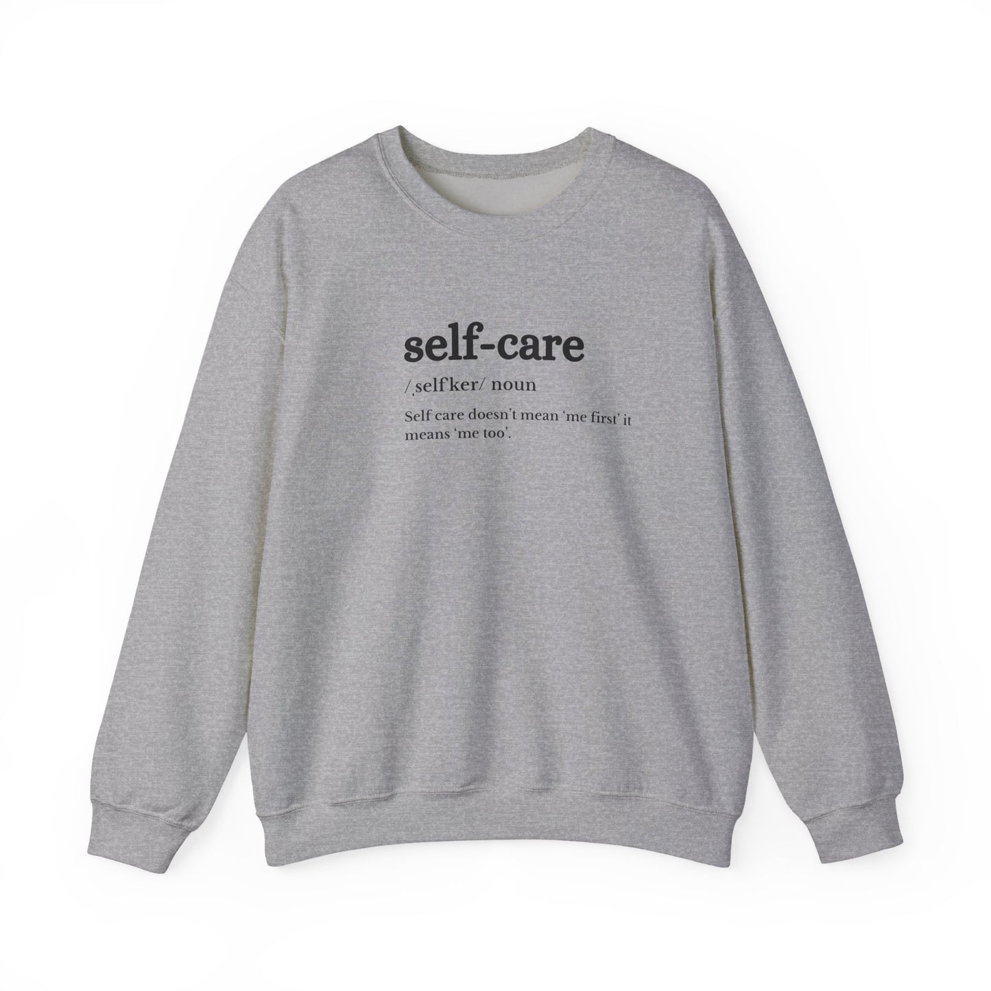 UK Self-Care Crewneck Sweatshirt | Cozy Unisex Sweatshirt for Self-Love, Affirmation Apparel, Gift for Wellness Enthusiasts, Relaxation Wear