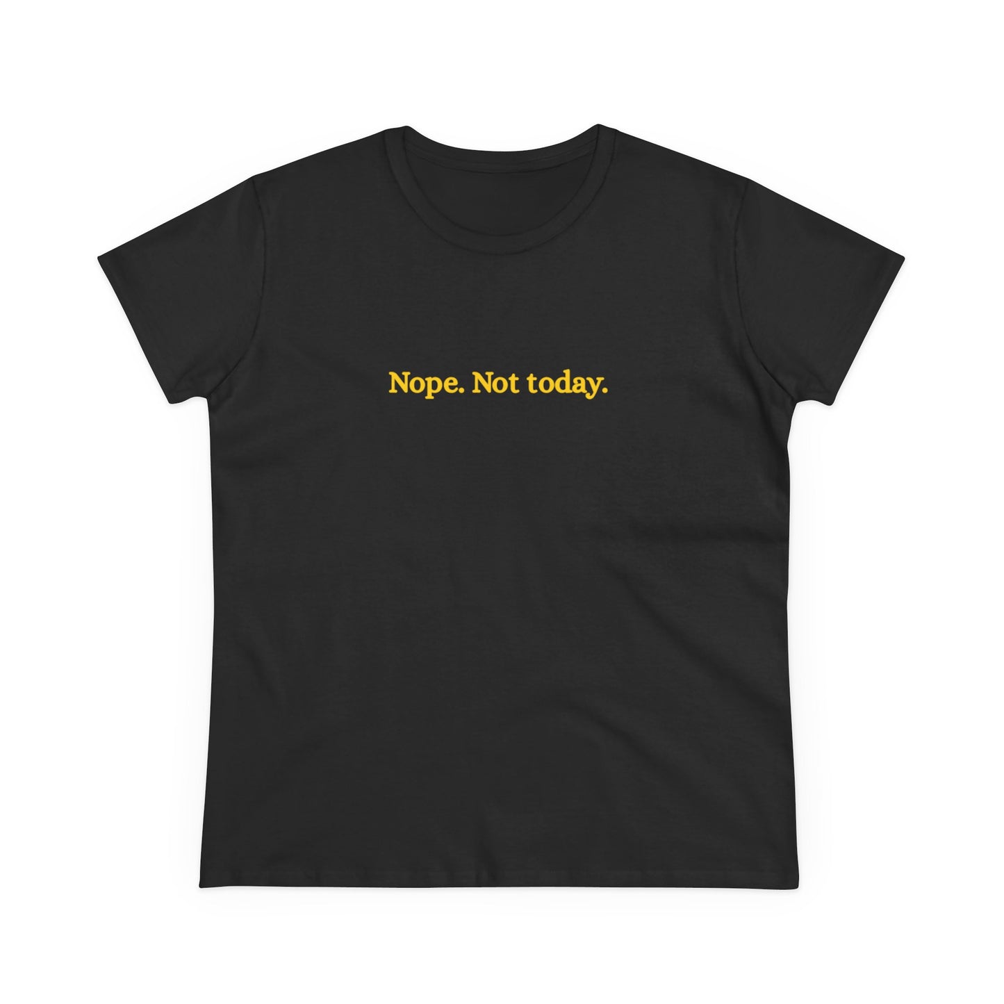 US Nope Not Today, Women's Shirt, Gift for Her, Basic Top, Everyday Casual Wear