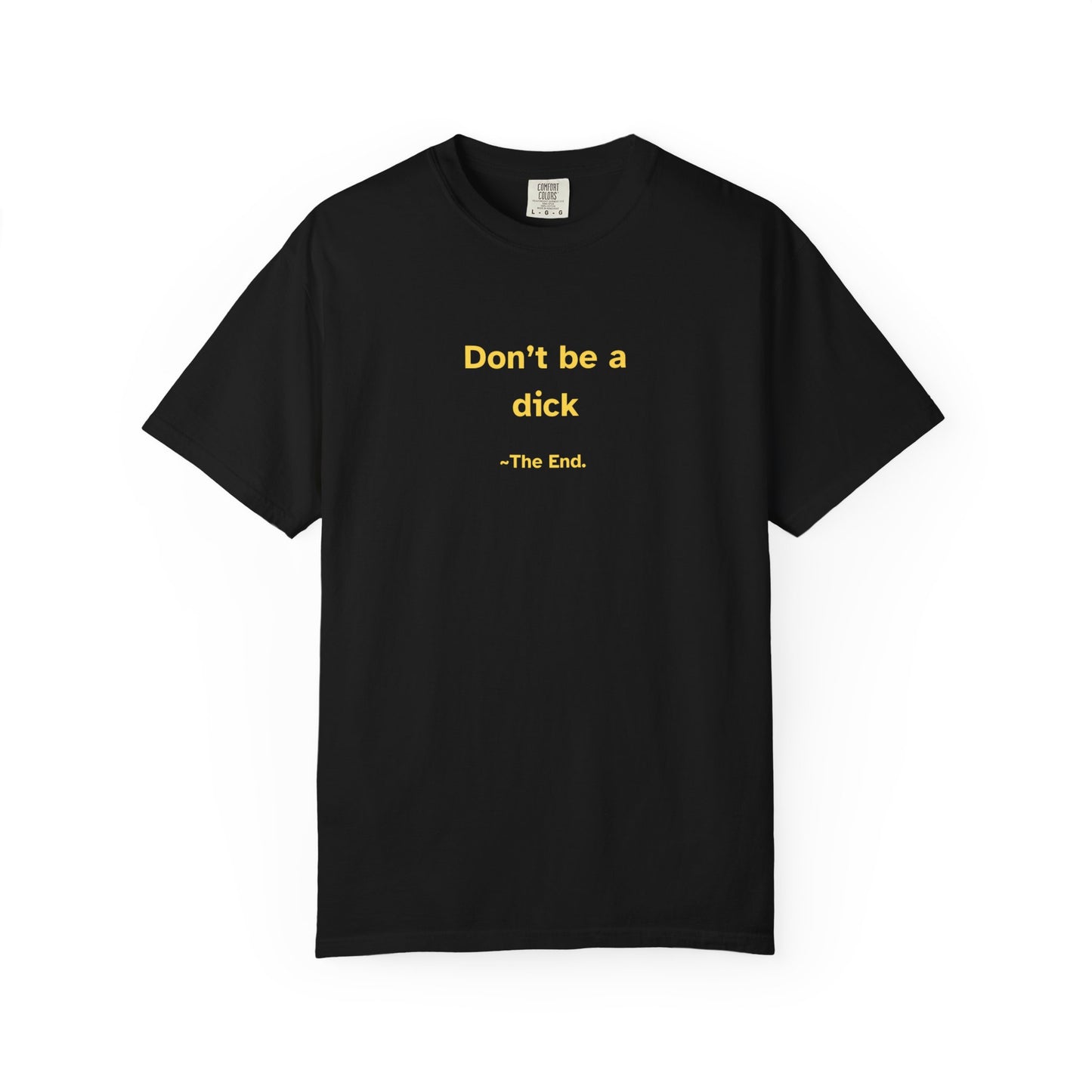 US Don’t be a Dick tee, Gift for Friends, Casual Wear, Statement Shirt, Humor Apparel
