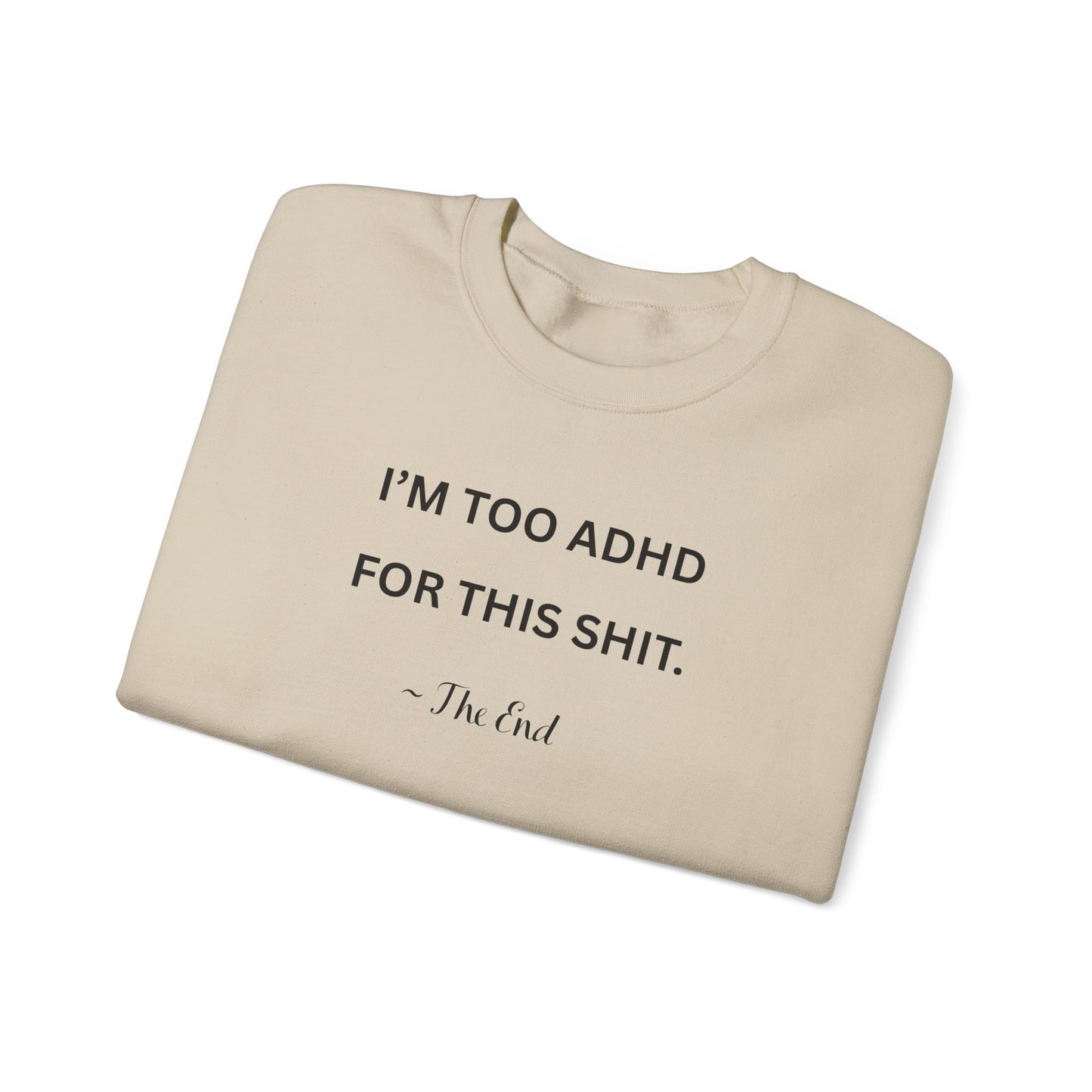 UK Humorous ADHD Sweatshirt | Unisex Crewneck, Funny Gift for ADHD Awareness, Cozy Casual Wear, Birthday, Self-Care