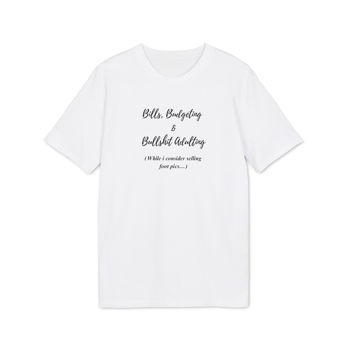 UK Adulting Humor Unisex T-Shirt - Funny Bills Budgeting Tee, Gift for Creators, Casual Wear, Motivational Shirt
