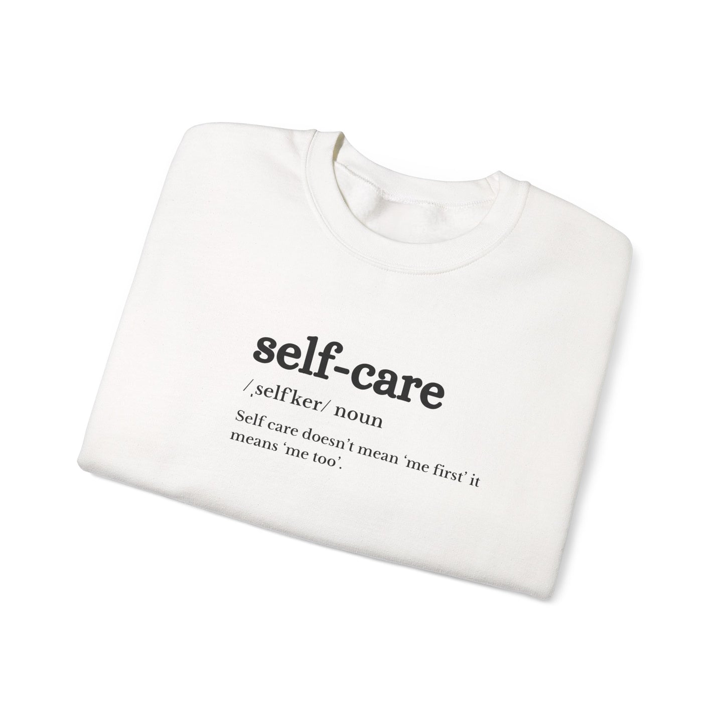 UK Self-Care Crewneck Sweatshirt | Cozy Unisex Sweatshirt for Self-Love, Affirmation Apparel, Gift for Wellness Enthusiasts, Relaxation Wear