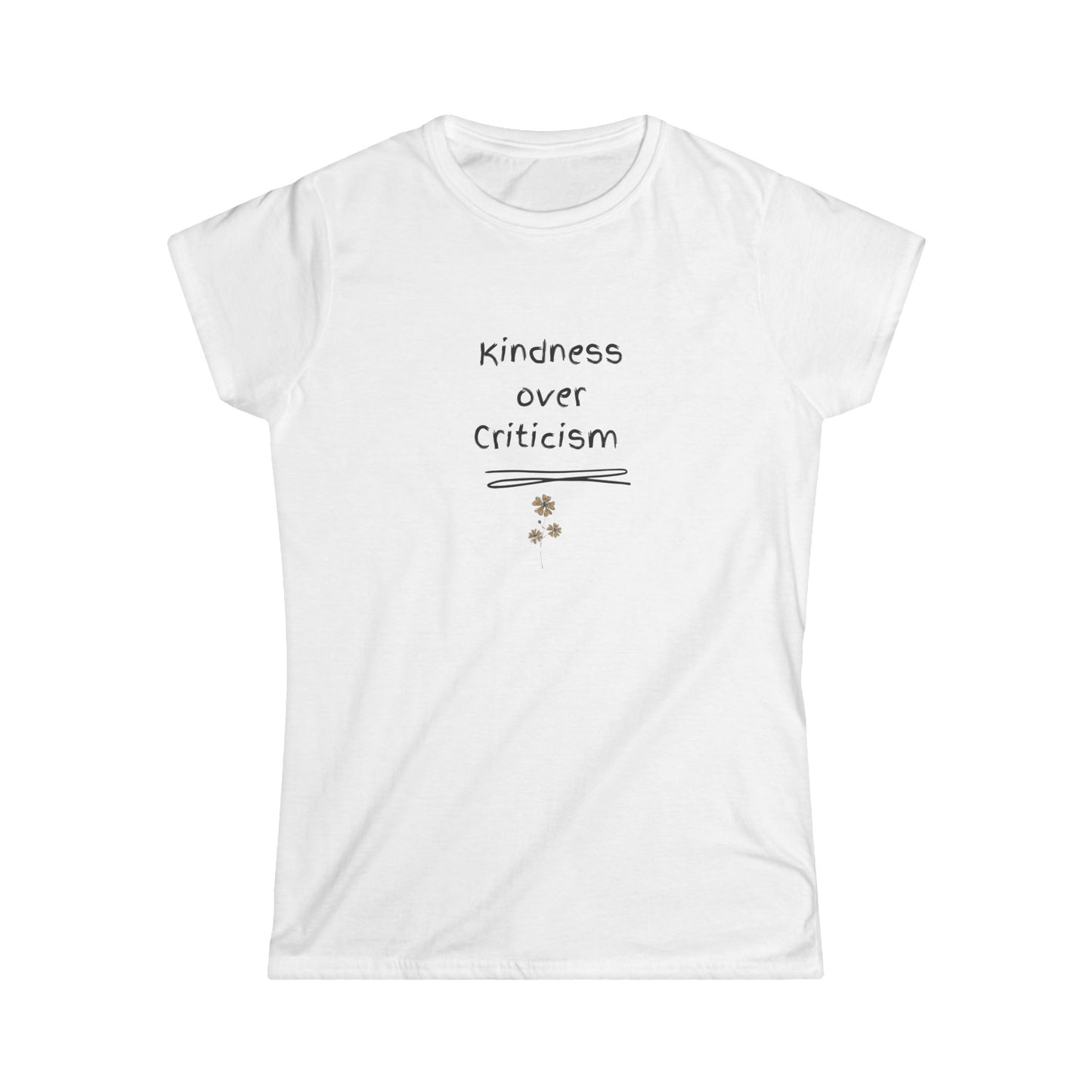 US Kindness Over Criticism Women's Tee - Softstyle Shirt for Empowerment, Casual Wear, Gifts, Positive Affirmation, Everyday Comfort