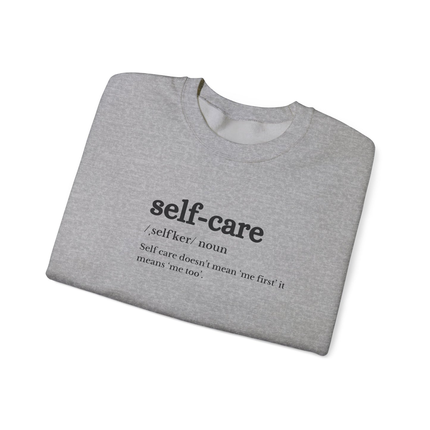 UK Self-Care Crewneck Sweatshirt | Cozy Unisex Sweatshirt for Self-Love, Affirmation Apparel, Gift for Wellness Enthusiasts, Relaxation Wear