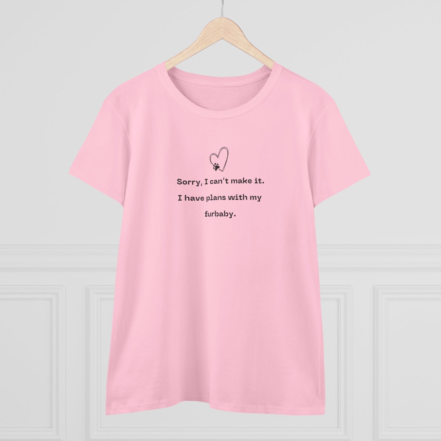 US Fur BabyTee, Sorry I Can't Make It Shirt, Pet Lover Gift, Cute Cotton Top, Animal Lover Apparel, Casual T-shirt
