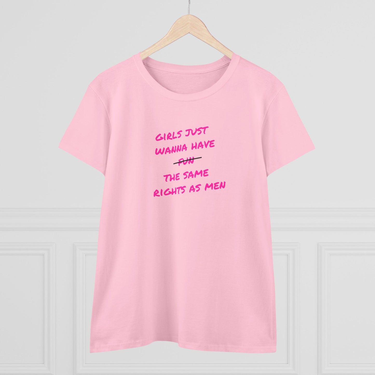 US women’s rights Cotton Tee - 'Girls Just Wanna Have Fun The Same Rights As Men'