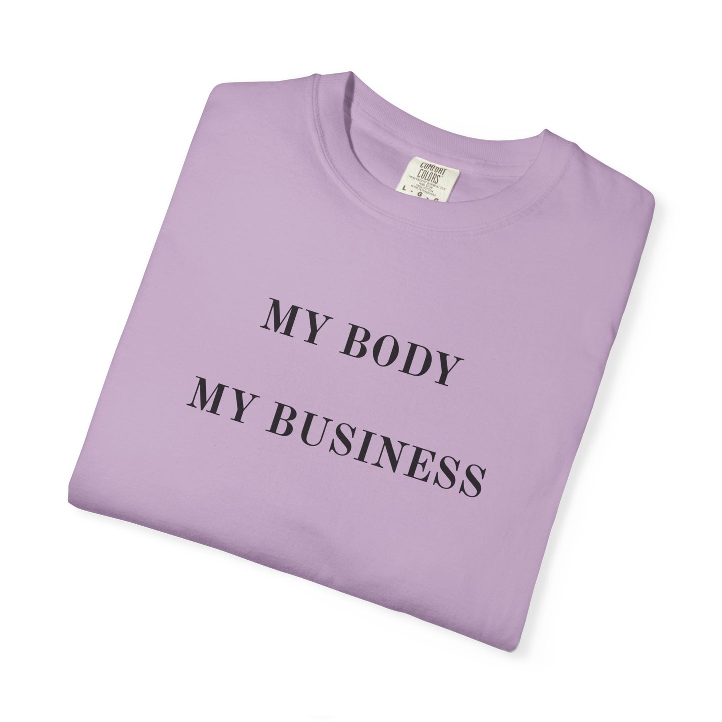 US Empowering Unisex T-shirt | My Body My Business | Casual Wear, Gift for Activists, Comfortable Tee, Everyday Style, LGBTQ+ Pride
