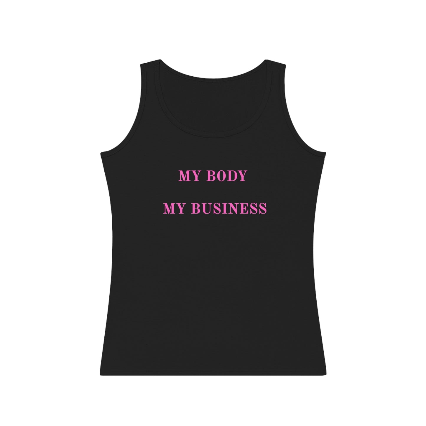 UK Empowering Women's Tank Top - My Body My Business, Summer Wear, Fitness Apparel, Body Positivity, Gift Idea