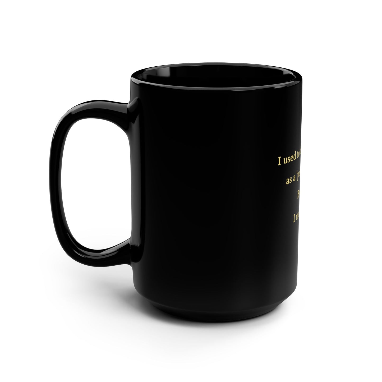 UK Funny Quote Black Mug, 15oz Coffee Cup, Gift for Friend, Humor Mug, Unique Office Decor, Birthday Present