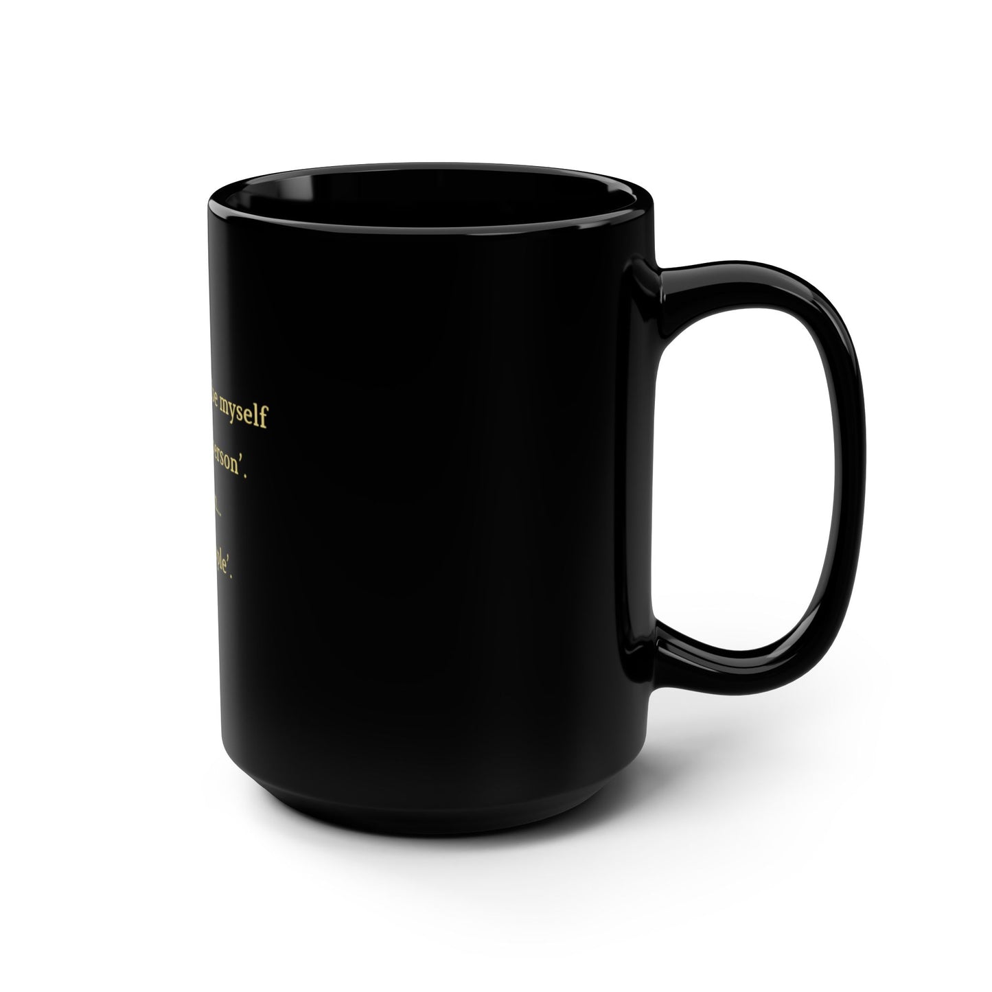 UK Funny Quote Black Mug, 15oz Coffee Cup, Gift for Friend, Humor Mug, Unique Office Decor, Birthday Present