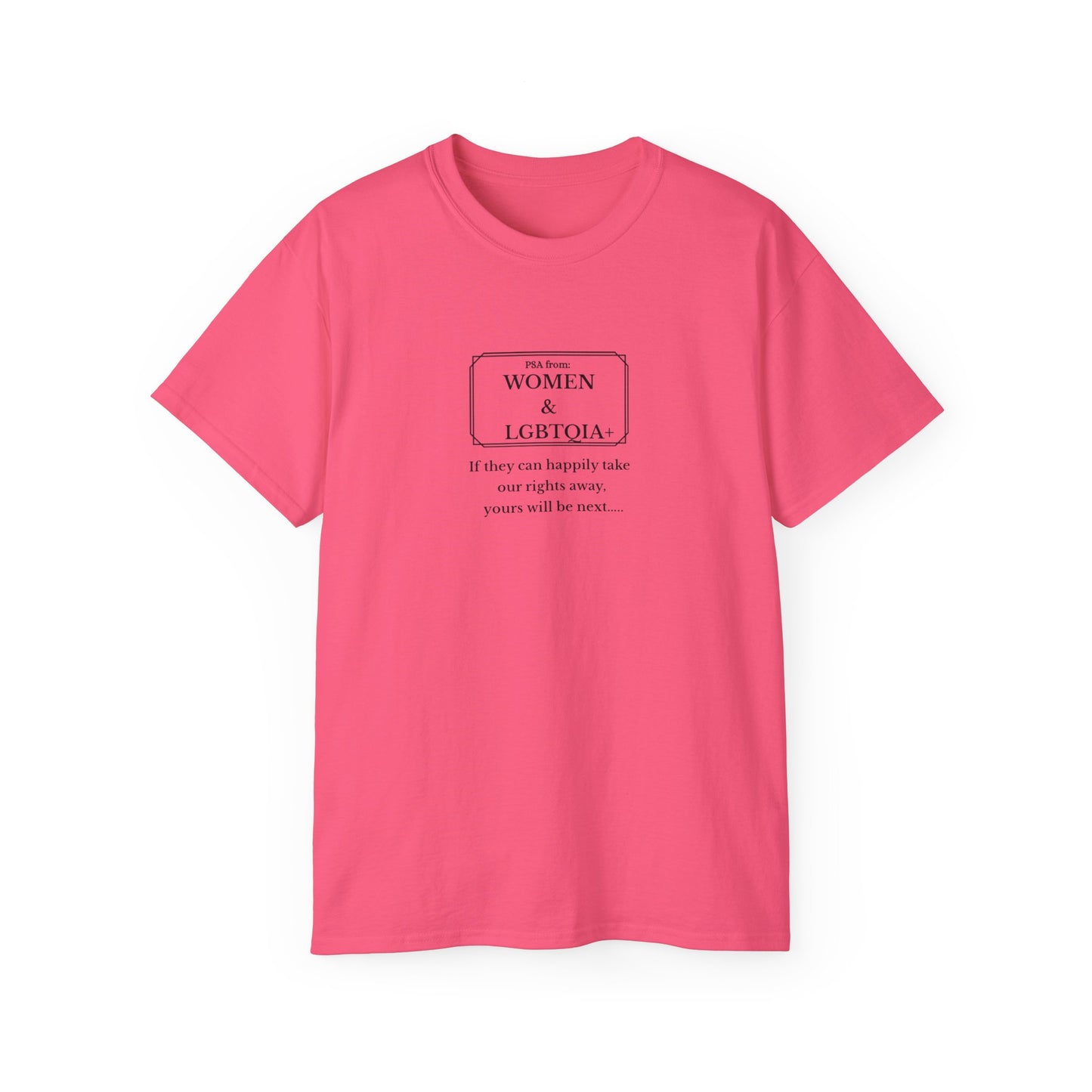 US human rights Empowerment Message Tee, LGBTQ Pride Shirt, Feminist Statement T-Shirt, Unisex Graphic Tee, Activism Apparel