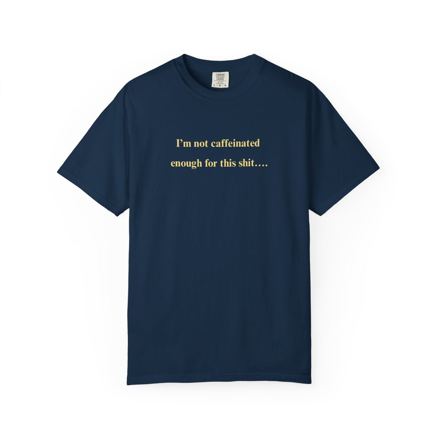 US Funny Caffeine-Themed Unisex T-Shirt, Casual Humor Tee, Coffee Lover Gift, Relaxed Fit Graphic Top, Unique Birthday Present