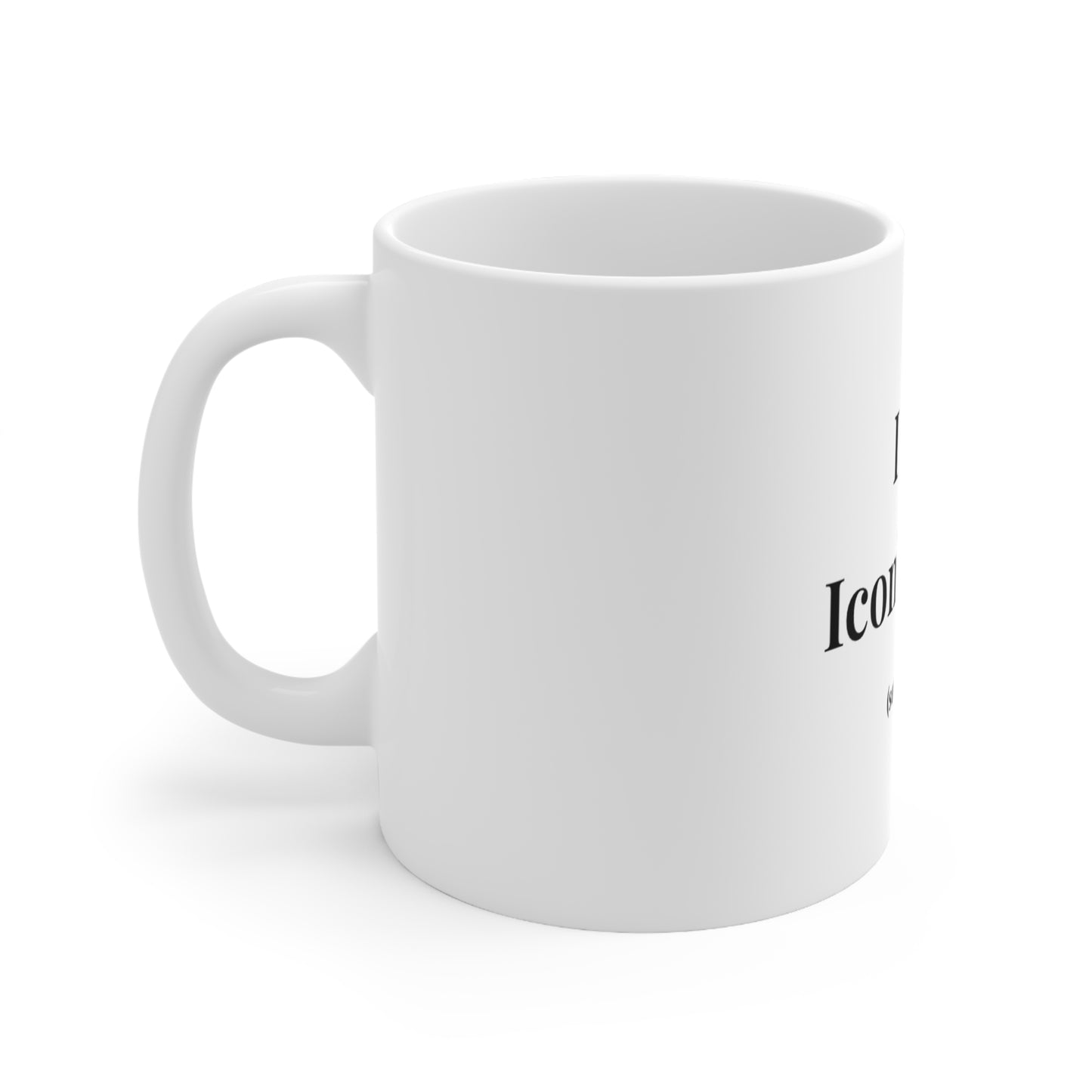 UK Ceramic Coffee Mug - "I do Iconic shit (sometimes)" - Funny Gift for Friends, Office Mug, Humor Coffee Cup, Unique Housewarming Decor