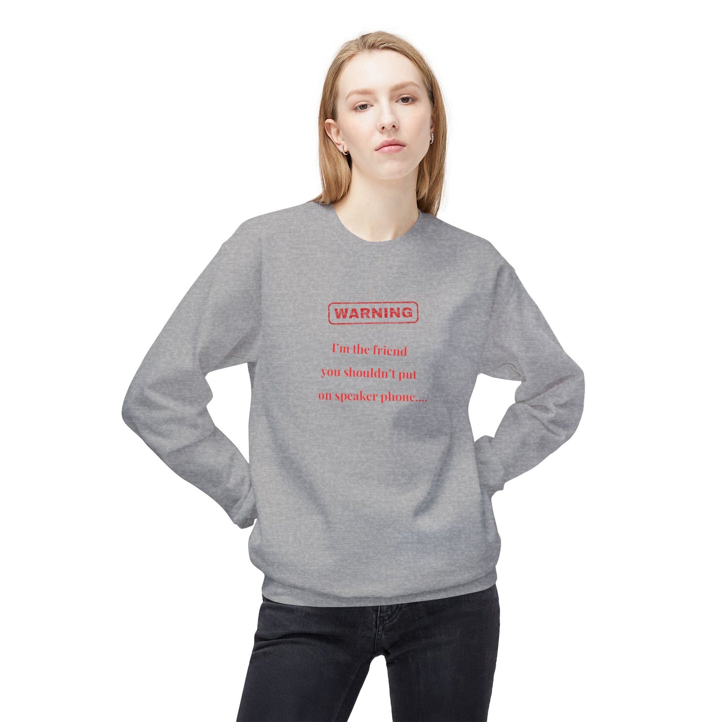 UK Funny Warning Friends Sweatshirt, Unisex Crewneck, Gift for Friends, Cozy Casual Wear, Ideal for Birthdays or Celebrations