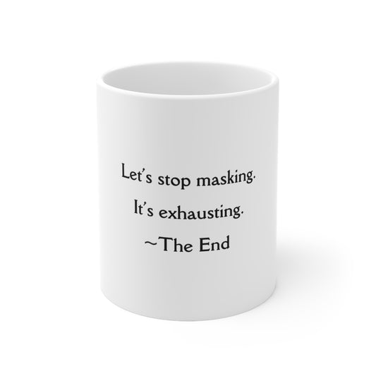 UK Exhausting Truth Ceramic Coffee Mug - Say Goodbye to Masks - Perfect Gift for Friends, Relaxing Coffee Break, Daily Motivation, [...]