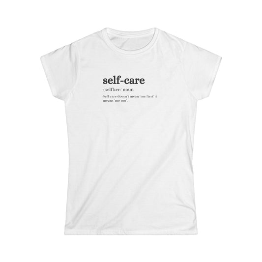 CANADA Self-Care Women's Softstyle Tee - Relaxation Shirt, Mindfulness Top, Self-Love Gift, Wellness Apparel, Cozy Casual Wear
