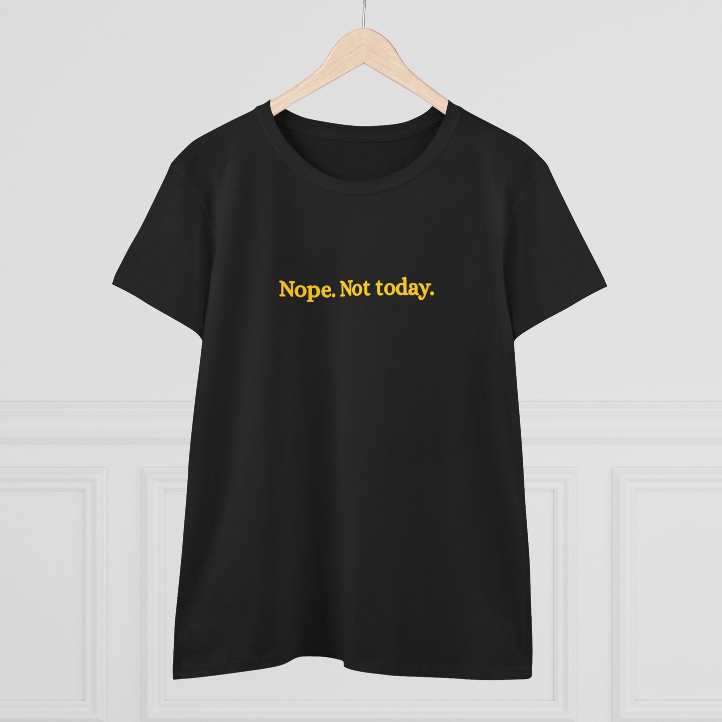 US Nope Not Today, Women's Shirt, Gift for Her, Basic Top, Everyday Casual Wear