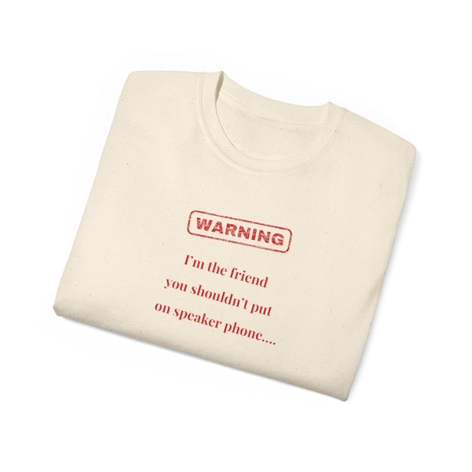 US Funny Warning Graphic Tee, Casual Unisex Shirt, Gift for Friends, Birthday Present, Quirky Humor T-Shirt