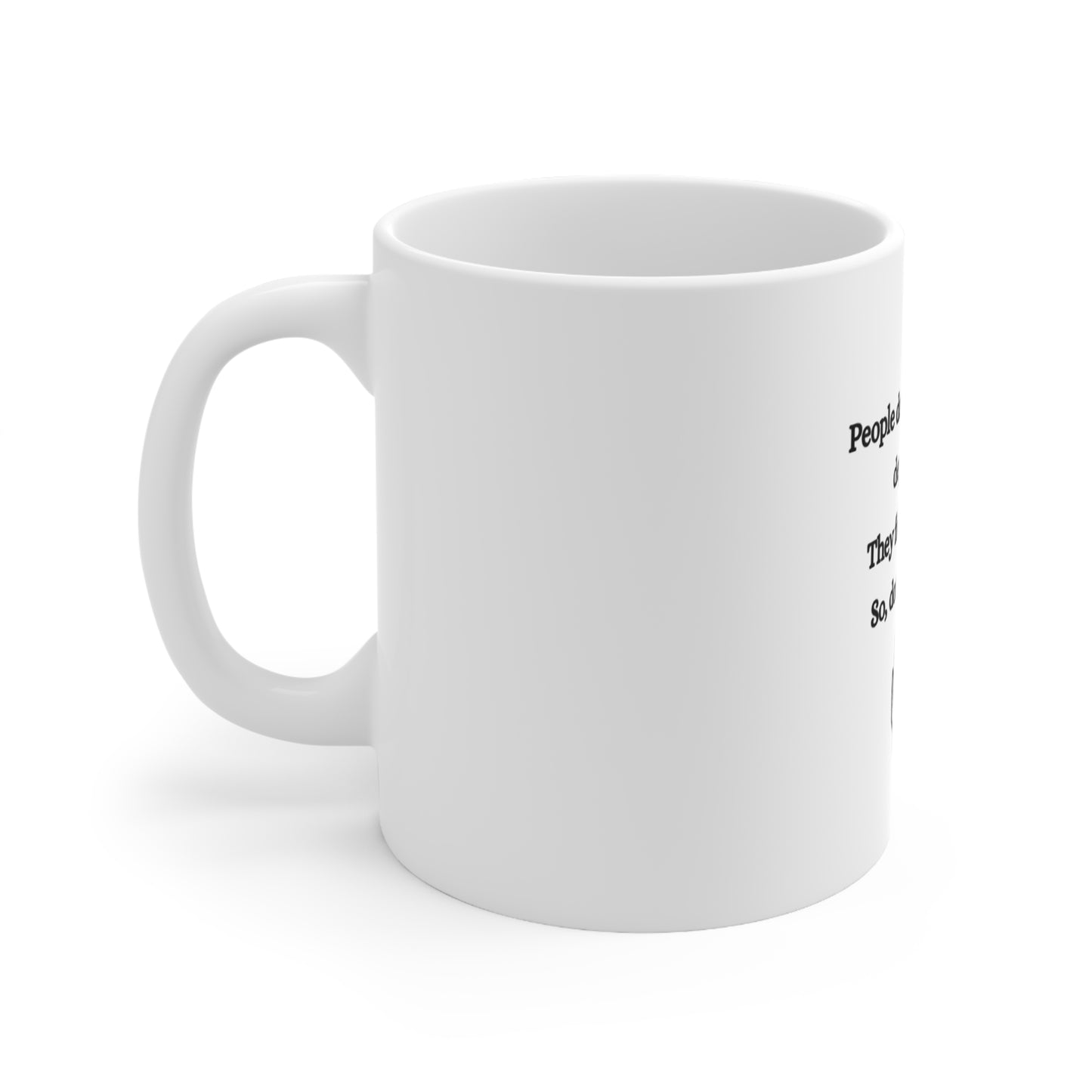 UK Ceramic Coffee Mug with Motivational Quote, Depression Awareness Cup, Self-Care Gift, Coffee Lover Mug, 11oz and 15oz Sizes