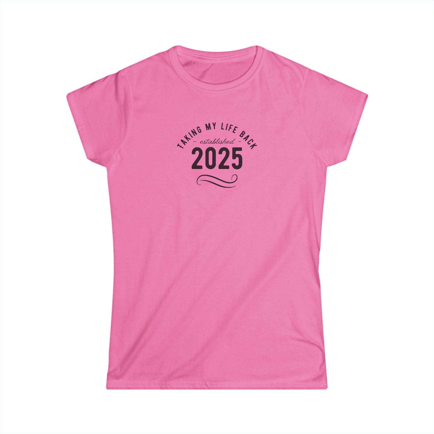 US Women's Lifestyle Tee - "Taking My Life Back 2025" Affirmation T-Shirt, Self-Care Gift, Motivational Outfit, Positive Vibes Shirt, [...]