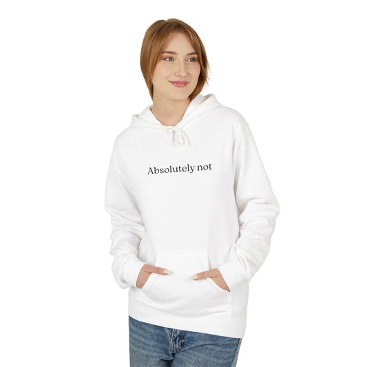 US Absolutely Not Hoodie | Unisex Midweight Fleece, Funny Sweatshirt, Casual Wear, Trendy Gift, Everyday Comfort