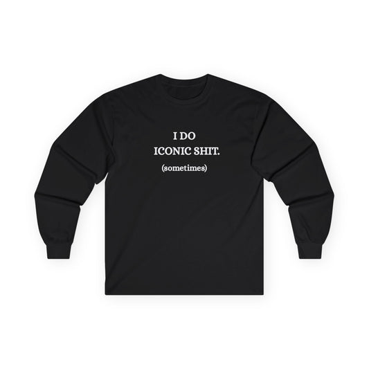 US Iconic Statement Long Sleeve Tee, Casual Wear, Gift for Friends, Unique Quote Shirt, Everyday Essentials, Birthday Gift