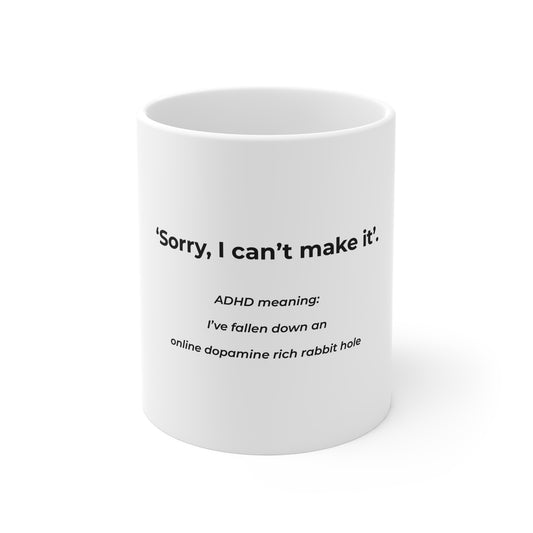 UK Funny ADHD Mug, Sorry I Can't Make It, Coffee Cup Gift, Mental Health Awareness, Online Rabbit Hole, Unique Humor Tea Mug