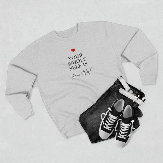 CANADA Your Whole Self is Beautiful Sweatshirt, Unisex Crewneck, Motivational Gift, Cozy Fashion, Self-Love Apparel
