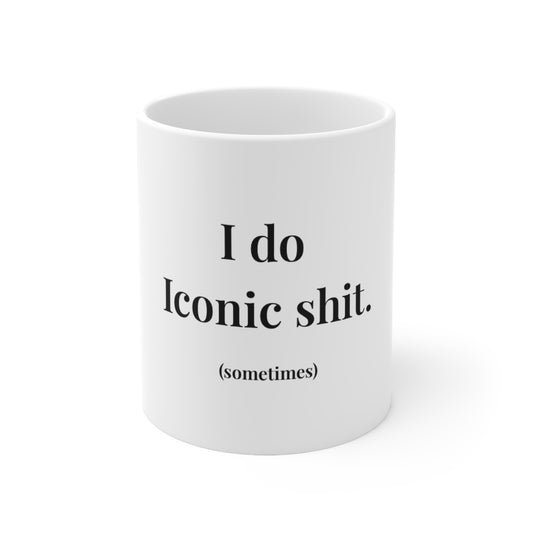 UK Ceramic Coffee Mug - "I do Iconic shit (sometimes)" - Funny Gift for Friends, Office Mug, Humor Coffee Cup, Unique Housewarming Decor